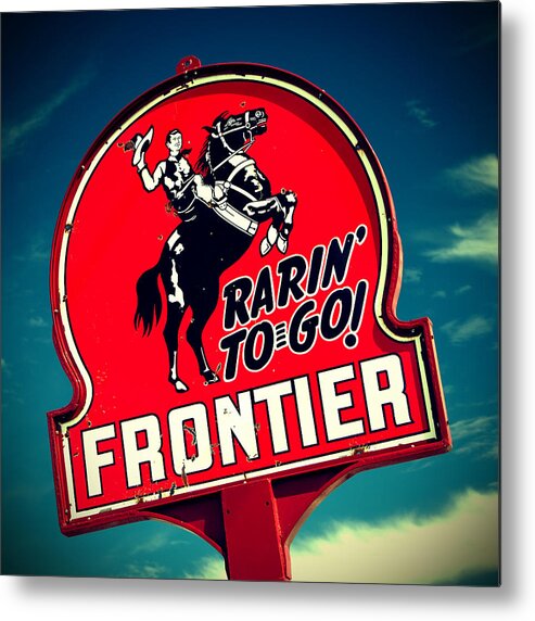 Old Signs Metal Print featuring the photograph Frontier Land by Tony Santo