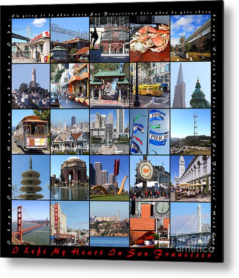 Wingsdomain Metal Print featuring the photograph I Left My Heart In San Francisco 20150103 with text by Wingsdomain Art and Photography