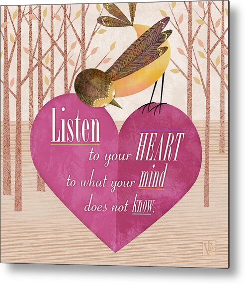 Bird Metal Print featuring the digital art Listen to Your Heart by Valerie Drake Lesiak