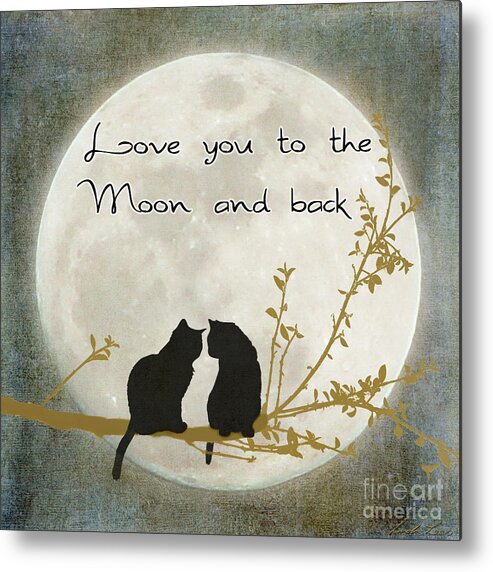 Moon Metal Print featuring the digital art Love you to the moon and back by Linda Lees