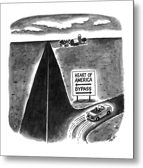 (a Car Takes The Bypass Instead Of Driving Through The .)
Leisure Metal Print featuring the drawing New Yorker May 9th, 1994 by Frank Cotham