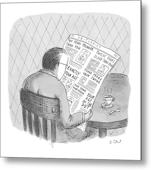 (man Reads The Obituaries In Newspaper Metal Print featuring the drawing New Yorker October 25th, 1993 by Roz Chast