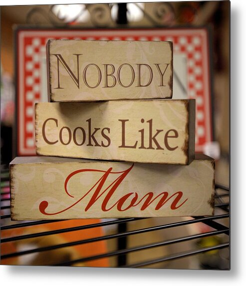 5629 Metal Print featuring the photograph Nobody Cooks Like Mom - Square by Gordon Elwell