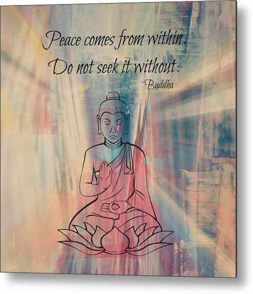 Buddha Metal Print featuring the digital art Peace Comes from Within by Lora Mercado