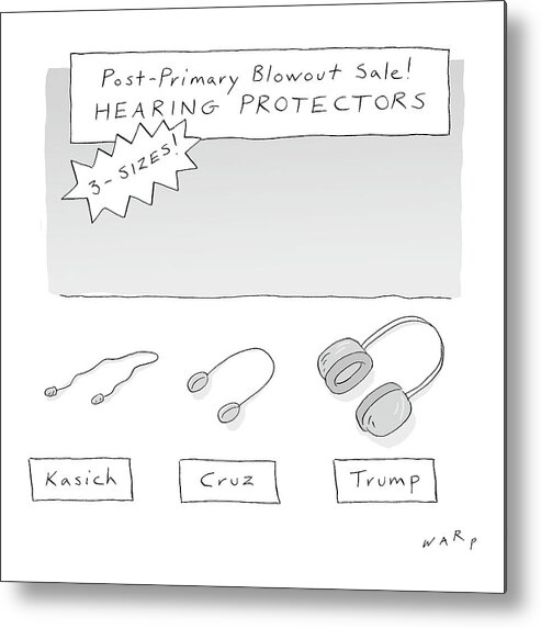 Post-primary Blowout Sale! Metal Print featuring the drawing Post Primary Blowout Sale by Kim Warp