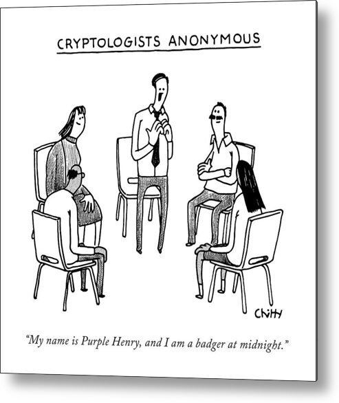 Support Group Metal Print featuring the drawing Title: Cryptologists Anonymous by Tom Chitty