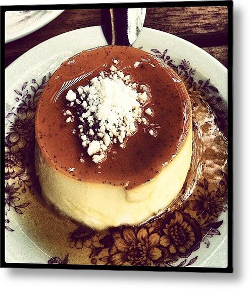 Follow Metal Print featuring the photograph Dessert - Flan - At Anejo In Hell's by Arnab Mukherjee