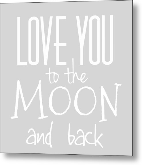 Love Metal Print featuring the digital art Love You to the Moon and back by Marianna Mills