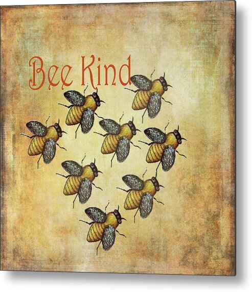 Bee Metal Print featuring the painting Bee Kind by Kandy Hurley