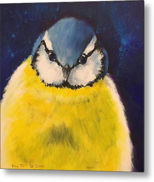 Blue Tit Metal Print featuring the painting Blue Tit by Pat Dolan