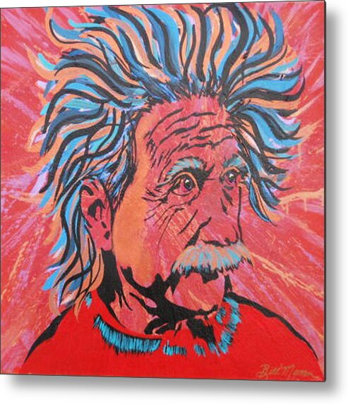Einstein Paintings Metal Print featuring the painting Einstein-In the Moment by Bill Manson
