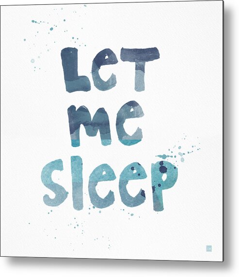 Sleep Metal Print featuring the painting Let Me Sleep by Linda Woods