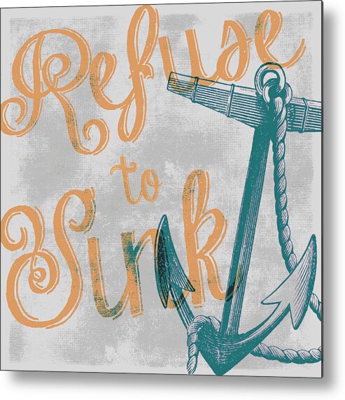 Brandi Fitzgerald Metal Print featuring the digital art Refuse to Sink Grey by Brandi Fitzgerald