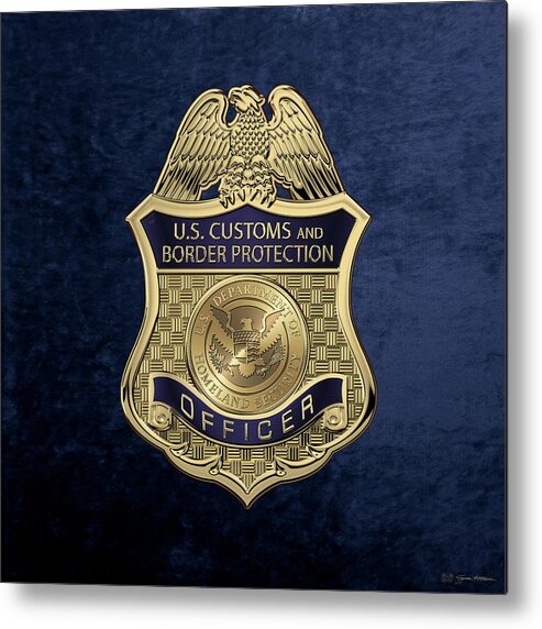'law Enforcement Insignia & Heraldry' Collection By Serge Averbukh Metal Print featuring the digital art U. S. Customs and Border Protection - C B P Officer Badge over Blue Velvet by Serge Averbukh