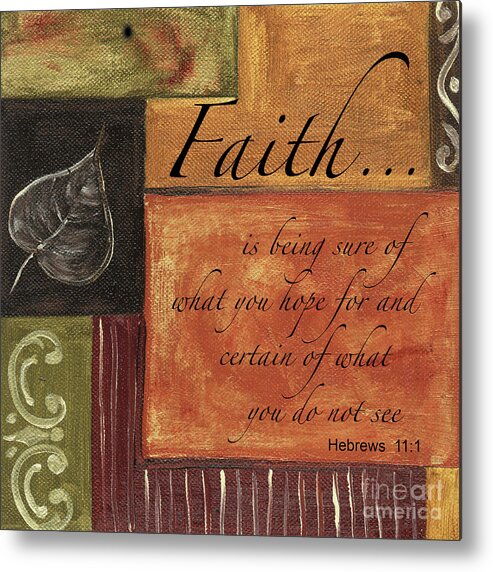 Faith Metal Print featuring the painting Words To Live By Faith by Debbie DeWitt