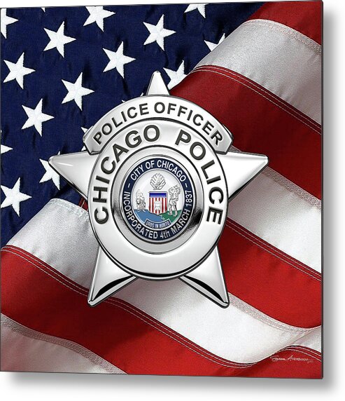  ‘law Enforcement Insignia & Heraldry’ Collection By Serge Averbukh Metal Print featuring the digital art Chicago Police Department Badge - C P D  Police Officer Star over American Flag by Serge Averbukh