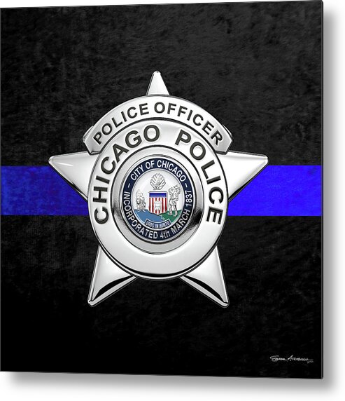  ‘law Enforcement Insignia & Heraldry’ Collection By Serge Averbukh Metal Print featuring the digital art Chicago Police Department Badge - C P D  Police Officer Star over The Thin Blue Line by Serge Averbukh