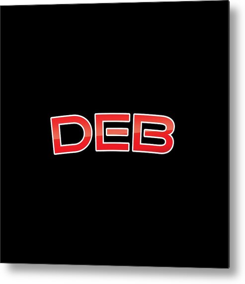 Deb Metal Print featuring the digital art Deb by TintoDesigns