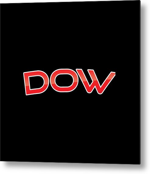 Dow Metal Print featuring the digital art Dow by TintoDesigns