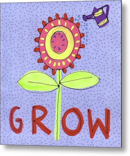 Flower Being Watered By Mini Watering Can
Reads: Grow

Garden Metal Print featuring the painting Grow by Cherry Pie Studios