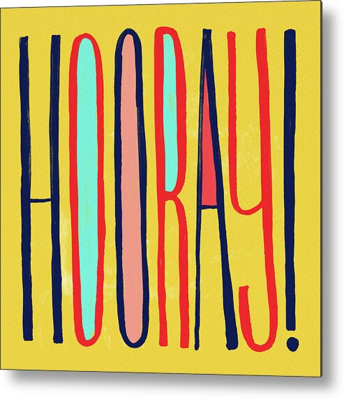 Hooray Metal Print featuring the painting Hooray by Jen Montgomery