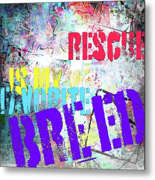 Playful Puppy Rescue Sign 2 Metal Print featuring the mixed media Playful Puppy Rescue Sign 2 by Lightboxjournal