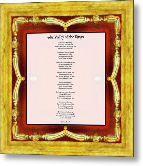 Pamela Storch Metal Print featuring the digital art The Valley of the Kings Poem by Pamela Storch