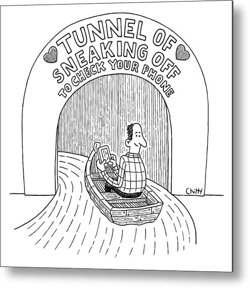 tunnel Of Sneaking Off To Check Your Phone Metal Print featuring the drawing Tunnel Of Sneaking Off To Check Your Phone by Tom Chitty