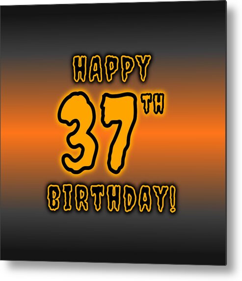 37th Birthday Metal Print featuring the digital art 37th Halloween Birthday - Spooky, Eerie, Black And Orange Text - Birthday On October 31 by Aponx Designs