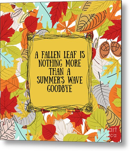Autumn Quotes Metal Print featuring the mixed media A Summer's Wave Goodbye by Tina LeCour