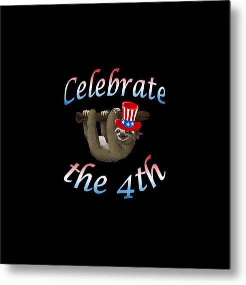 American Sloth Metal Print featuring the digital art American Sloth Celebrate the 4th by Ali Baucom