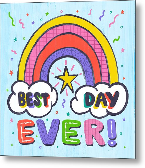Happy Metal Print featuring the painting Best Day Ever - Art by Jen Montgomery by Jen Montgomery