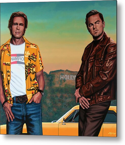 Brad Pitt Metal Print featuring the painting Brad Pitt and Leonardo DiCaprio in Hollywood Painting by Paul Meijering