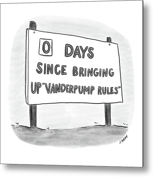 A27908 Metal Print featuring the drawing Days Since Bringing Up Vanderpump Rules by Sarah Kempa