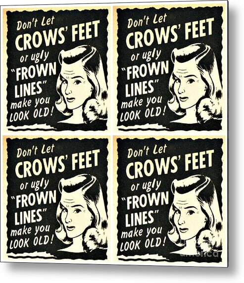 Beauty Metal Print featuring the mixed media Dont Let Crows feet Make You Look Old by Sally Edelstein