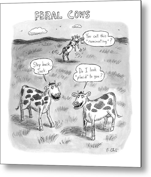 Feral Cows Metal Print featuring the drawing Feral Cows by Roz Chast