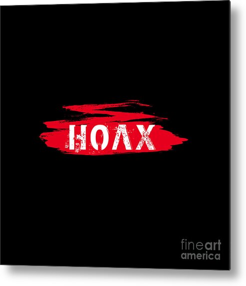 Hoax Grunge Metal Print featuring the digital art Hoax Grunge by Leah McPhail