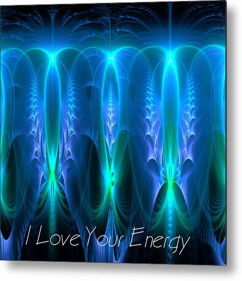 Fractal Metal Print featuring the digital art I Love Your Energy by Mary Ann Benoit