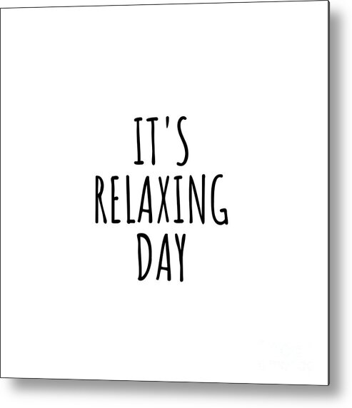 Relaxing Gift Metal Print featuring the digital art It's Relaxing Day by Jeff Creation