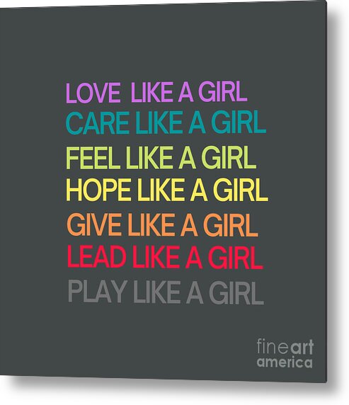 Play Like A Girl Metal Print featuring the digital art Like a Girl Typography by Christie Olstad by Christie Olstad