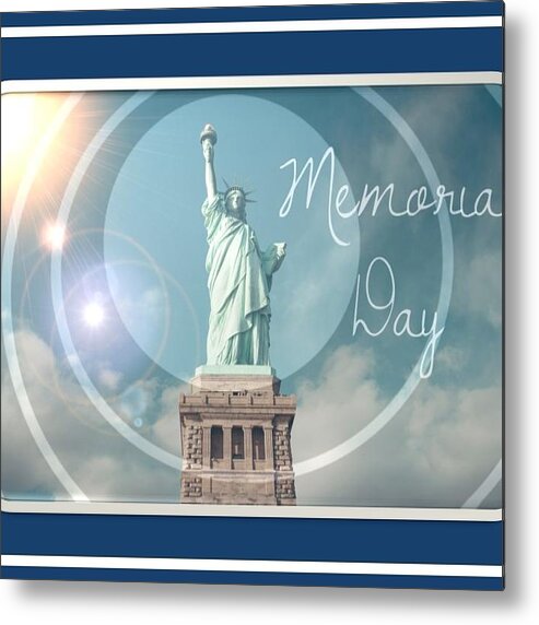 Statue Of Liberty Metal Print featuring the photograph Memorial Day Statue of Liberty by Nancy Ayanna Wyatt