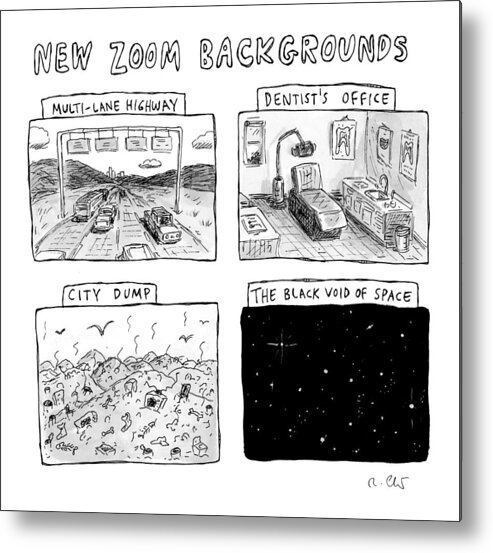 Captionless Metal Print featuring the drawing New Zoom Backgrounds by Roz Chast