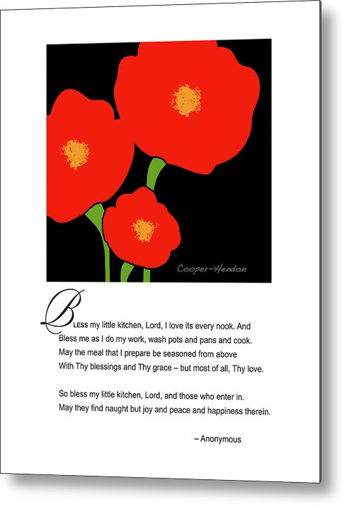 Three Red Flowers Peggy Cooper Hendon Cooperhouse Publishing Kitchen Prayer Decor Metal Print featuring the digital art Kitchen Prayer 0620 by Peggy Cooper-Hendon