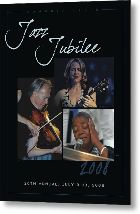  Metal Print featuring the photograph Mammoth Lakes Jazz Jubilee 2008 Official Souvenir Poster by Bonnie Colgan