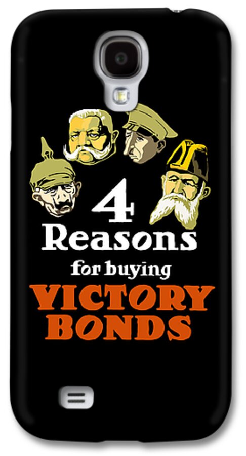 Ww1 Galaxy S4 Case featuring the painting 4 Reasons For Buying Victory Bonds by War Is Hell Store