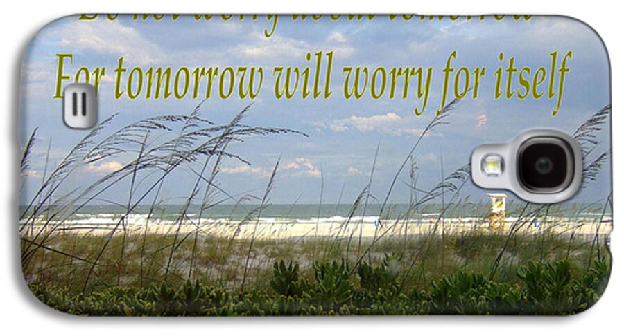 Scripture Galaxy S4 Case featuring the photograph Do Not Worry by Bob Sample