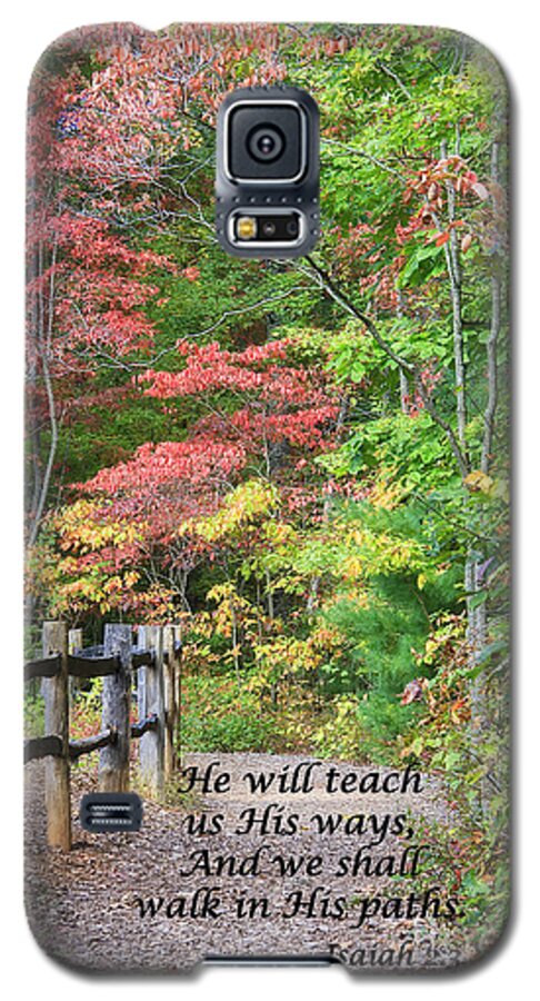 Old Galaxy S5 Case featuring the photograph Path in Autumn Scripture #1 by Jill Lang
