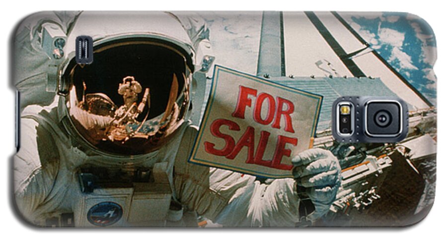 Shuttle Imagery Galaxy S5 Case featuring the photograph Astronaut Holding 'for Sale' Sign. by Nasa/science Photo Library.