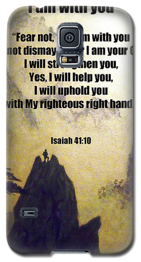 Isaiah 41:10 Galaxy S5 Case featuring the painting I am with you Isaiah forty one ten by David Clode