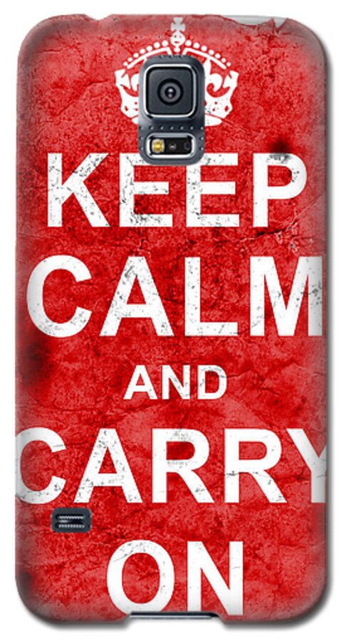 Keep Calm Poster Galaxy S5 Case featuring the digital art Keep Calm Poster Torn by Nik Helbig